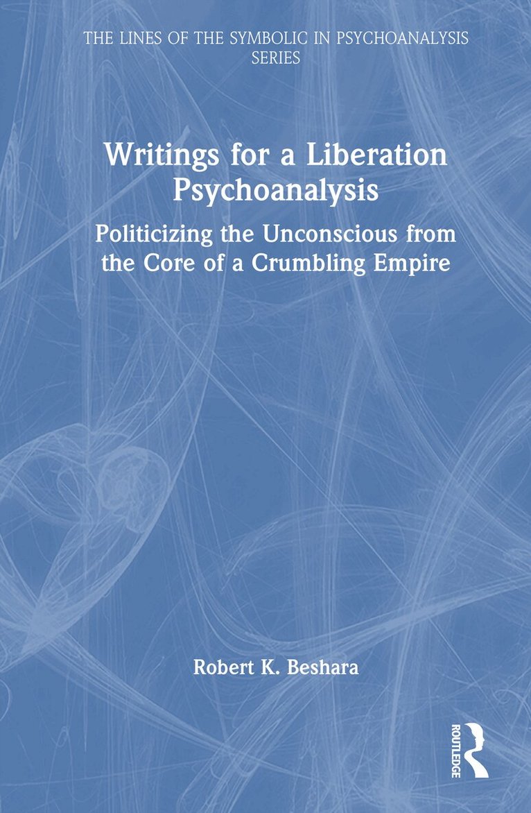 Writings for a Liberation Psychoanalysis