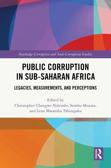 Christopher Changwe Nshimbi, Sombo Muzata, Leon Mwamba Tshimpaka - Public Corruption in Sub-Saharan Africa, Inbunden