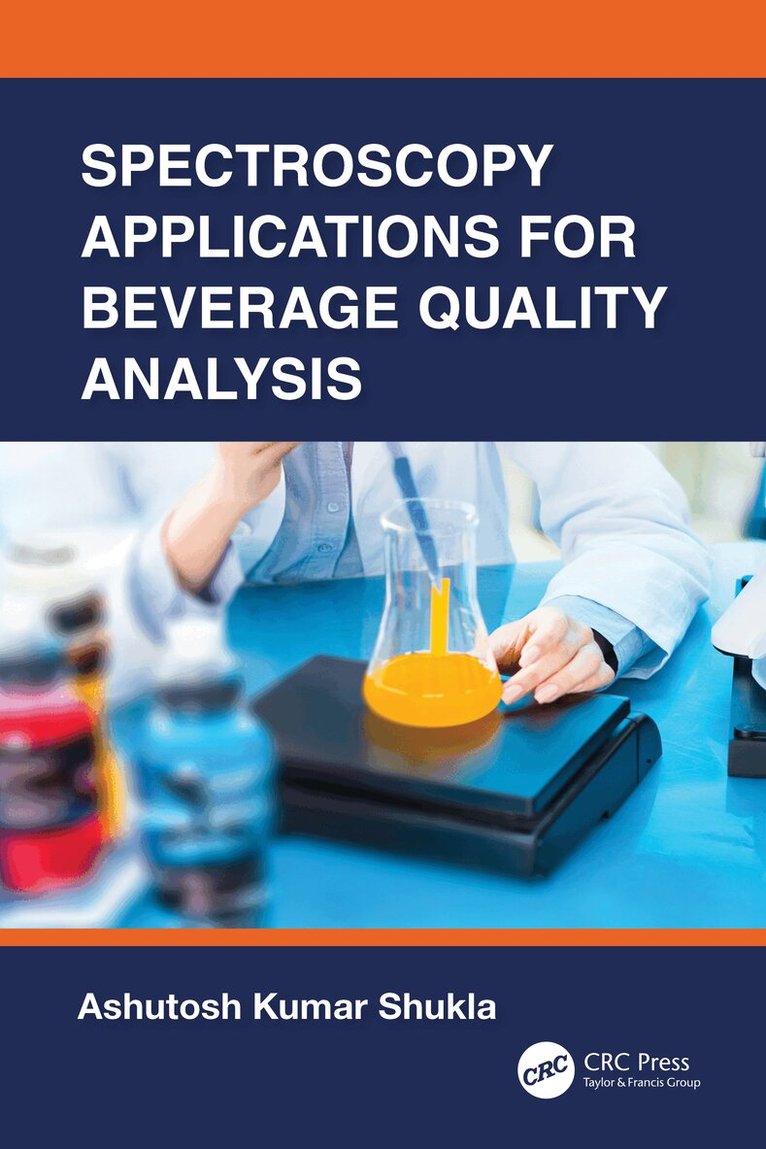 Ashutosh Kumar Shukla - Spectroscopy Applications for Beverage Quality Analysis, Inbunden