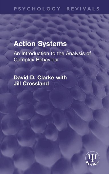 David D. Clarke, Jill Crossland - Action Systems, Inbunden