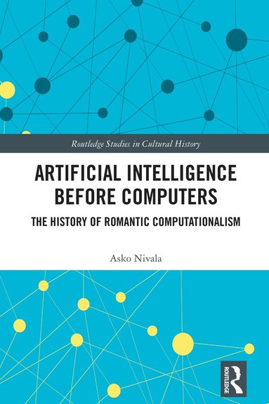 Asko Nivala - Artificial Intelligence before Computers, Inbunden
