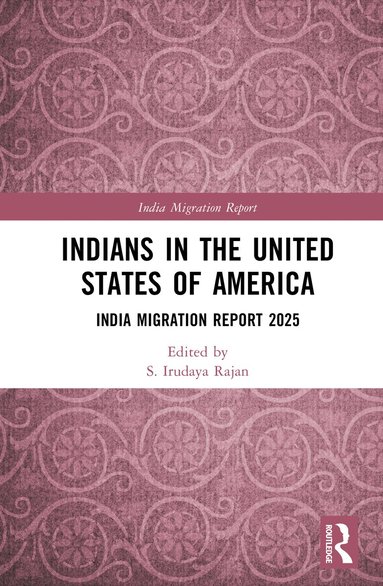 S. Irudaya Rajan - Indians in the United States of America, Inbunden