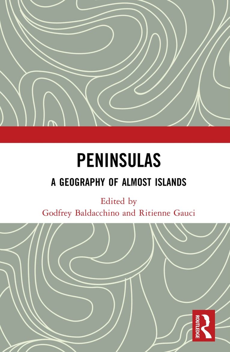 Godfrey Baldacchino, Ritienne Gauci - Peninsulas, Inbunden