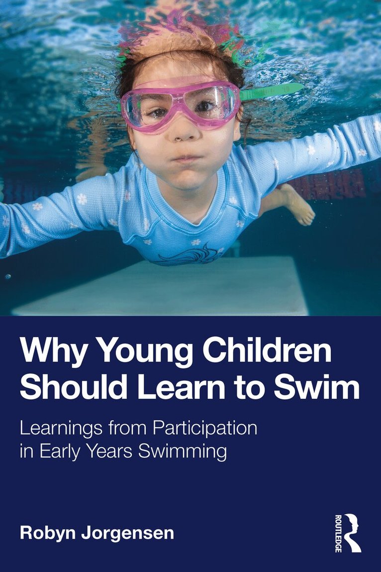 Robyn Jorgensen - Why Young Children Should Learn to Swim, Häftad