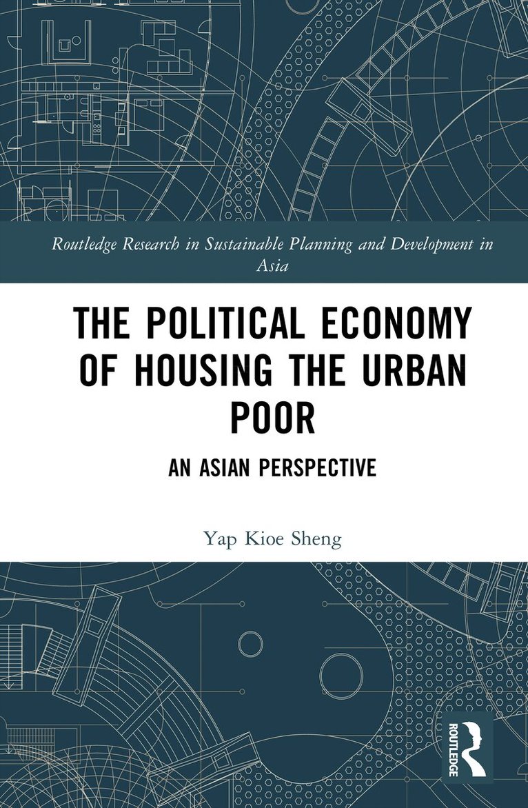 Political Economy of Housing the Urban Poor