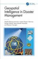 Adejoke Blessing Aransiola, Joseph Olayemi Odumosu - Geospatial Intelligence in Disaster Management: The AI Mapping Approach, Inbunden