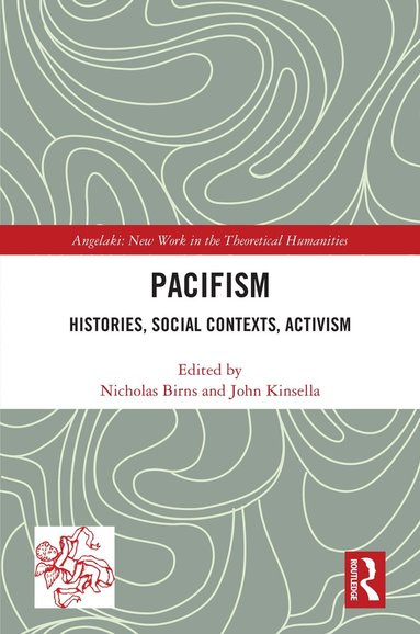 Nicholas Birns, John Kinsella - Pacifism, Inbunden