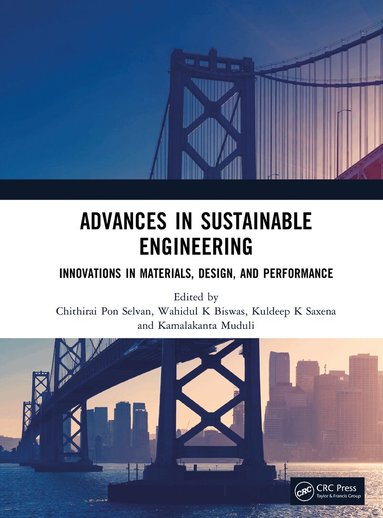 Chithirai Pon Selvan, Wahidul K Biswas, Kuldeep K Saxena, Kamalakanta Muduli - Advances in Sustainable Engineering, Inbunden
