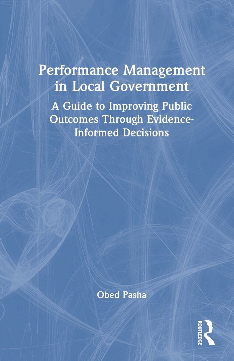 Obed Pasha - Performance Management in Local Government, Inbunden