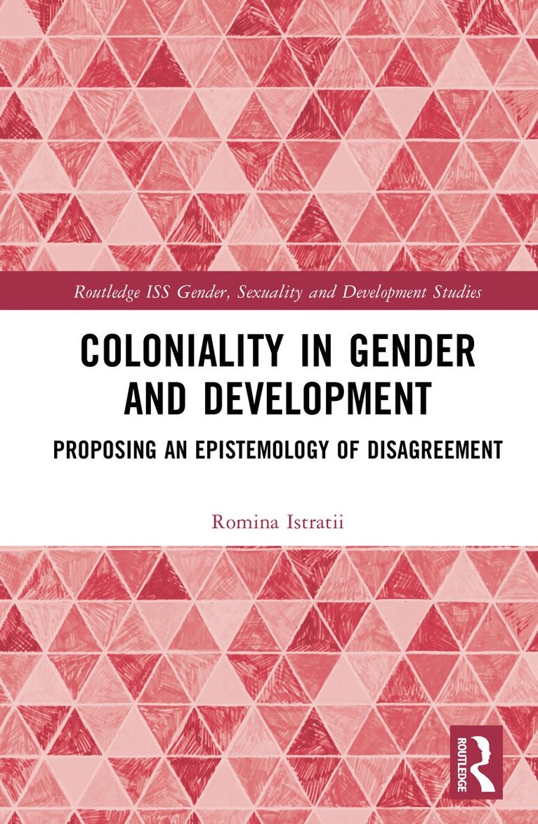 Romina Istratii - Coloniality in Gender and Development, Inbunden