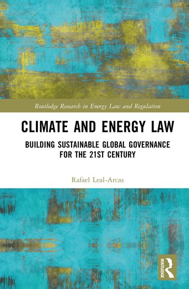 Rafael Leal-Arcas - Climate and Energy Law, Inbunden