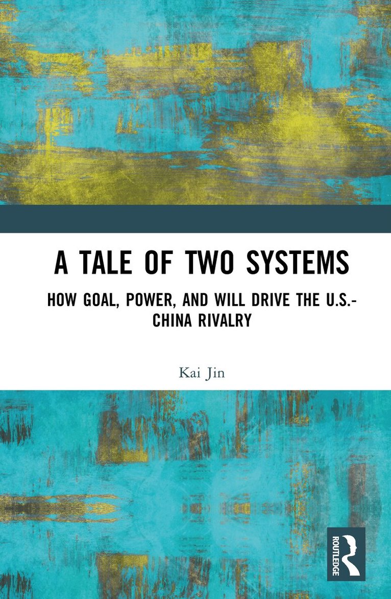 Kai Jin - Tale of Two Systems, Inbunden