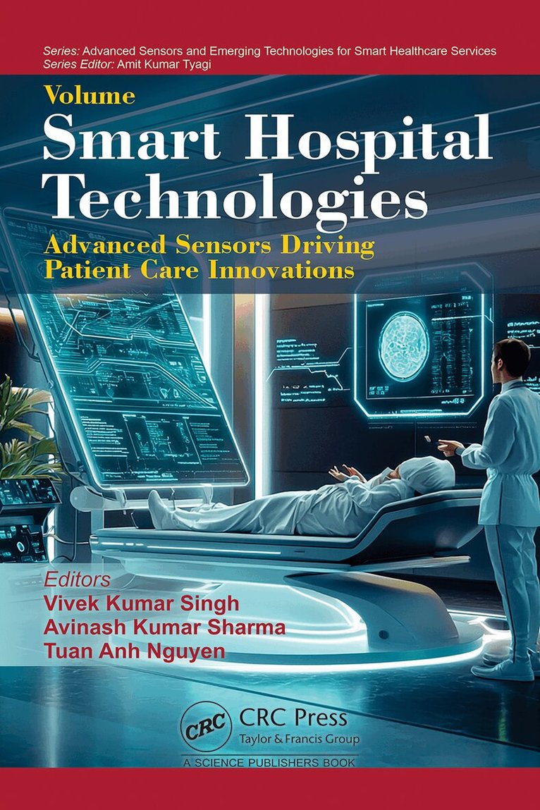 Vivek Kumar Singh, Avinash Kumar Sharma, Tuan Anh Nguyen - Smart Hospital Technologies, Inbunden