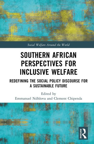 Emmanuel Ndhlovu, Clement Chipenda - Southern African Perspectives for Inclusive Welfare, Inbunden