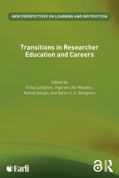 Erika Löfström, Inge van der Weijden, Kelsey Inouye, Søren S. E. Bengtsen - Transitions in Researcher Education and Careers, Häftad
