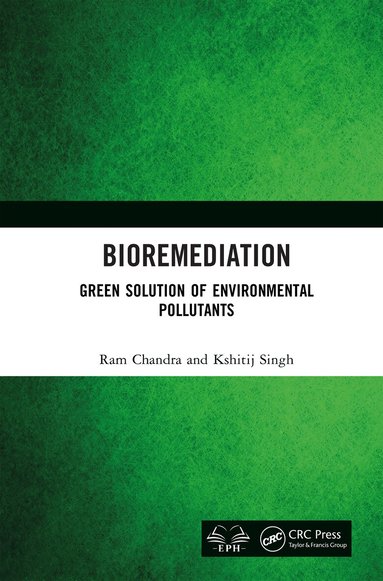 Ram Chandra, Kshitij Singh - Bioremediation, Inbunden