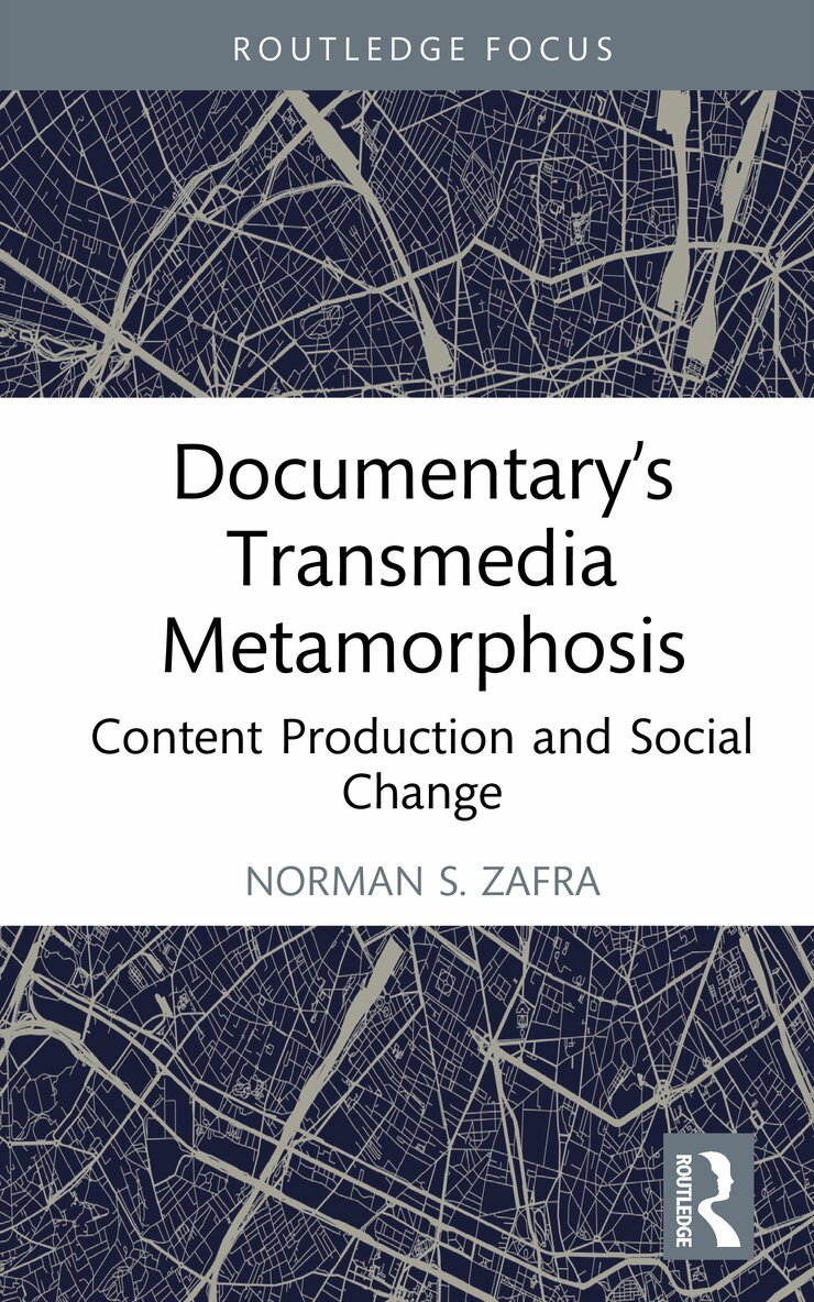 Norman S. Zafra - Documentary’s Transmedia Metamorphosis, Inbunden. Tillgänglighet: Kommande