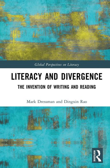 Mark Dressman, Dingxin Rao - Literacy and Divergence, Inbunden