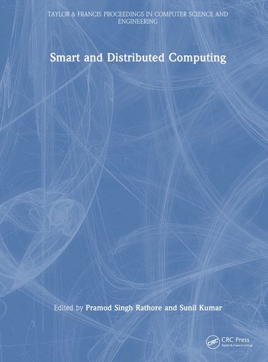 Pramod Singh Rathore, Sunil Kumar - Smart and Distributed Computing, Inbunden