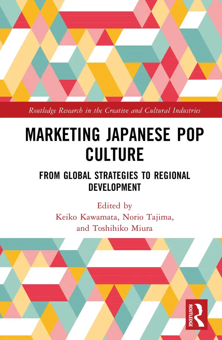 Keiko Kawamata, Norio Tajima, Toshihiko Miura - Marketing Japanese Pop Culture, Inbunden. Tillgänglighet: Kommande