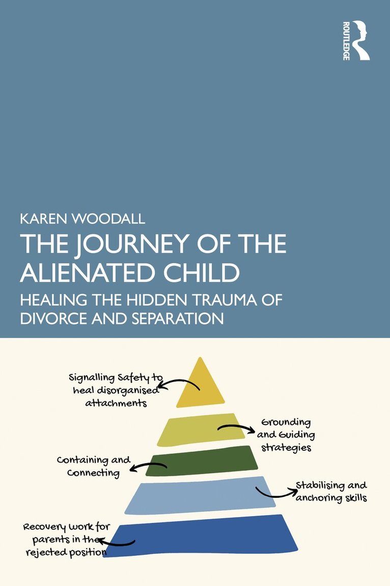 Karen Woodall - Journey of the Alienated Child, Häftad