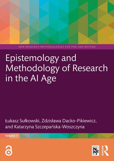 Łukasz Sułkowski, Zdzisława Dacko-Pikiewicz, Katarzyna Szczepańska-Woszczyna - Epistemology and Methodology of Research in AI Age, Häftad
