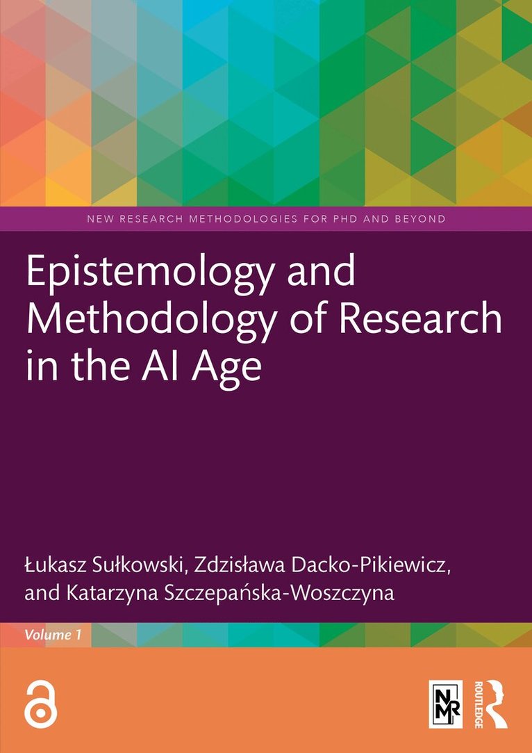 Łukasz Sułkowski, Zdzisława Dacko-Pikiewicz, Katarzyna Szczepańska-Woszczyna - Epistemology and Methodology of Research in AI Age, Häftad
