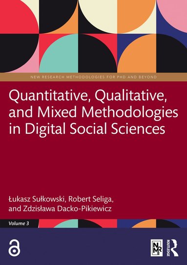 Łukasz Sułkowski, Robert Seliga, Zdzisława Dacko-Pikiewicz - Quantitative, Qualitative, and Mixed Methodologies in Digital Social Sciences, Häftad