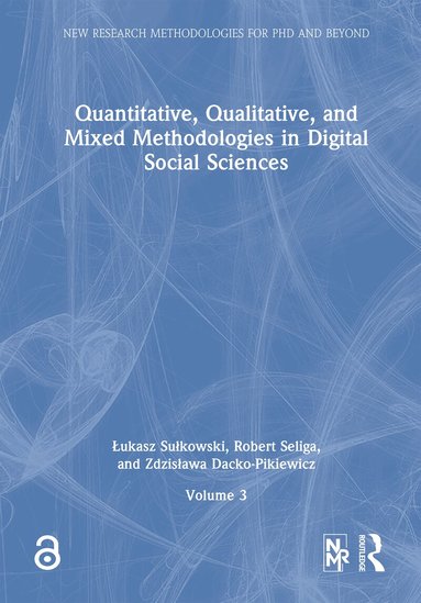 Łukasz Sułkowski, Robert Seliga, Zdzisława Dacko-Pikiewicz - Quantitative, Qualitative, and Mixed Methodologies in Digital Social Sciences, Inbunden