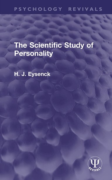H. J. Eysenck - Scientific Study of Personality, Inbunden