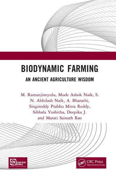 M. Ramanjineyulu, Mude Ashok Naik, S.N. Abhilash Naik, A. Bharathi, Singireddy Prabhu Mitra Reddy, Sibbala Yoshitha, Deepika J., Marati Sainath Rao - Biodynamic Farming, Inbunden