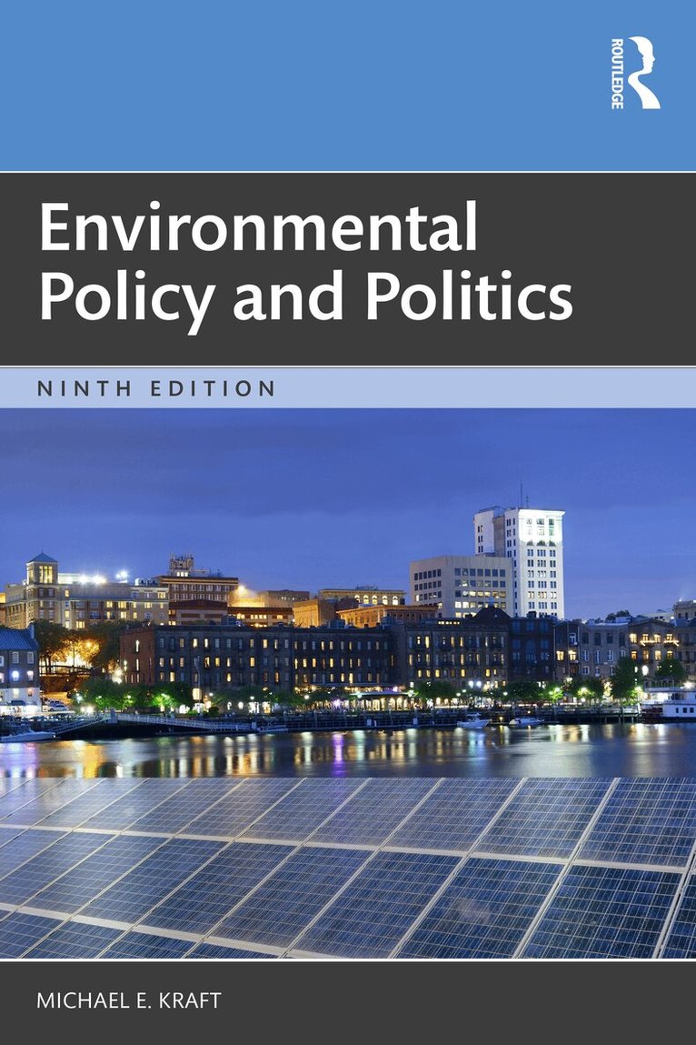 Michael E. Kraft - Environmental Policy and Politics, Häftad
