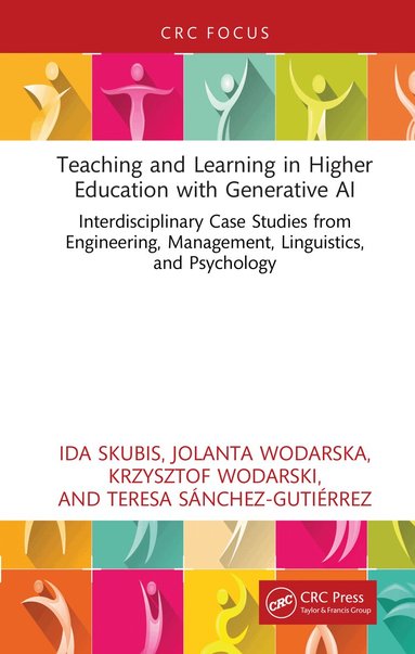 Ida Skubis, Krzysztof Wodarski, Jolanta Wodarska, Teresa Sanchez-Gutierrez - Teaching and Learning in Higher Education with Generative AI, Inbunden