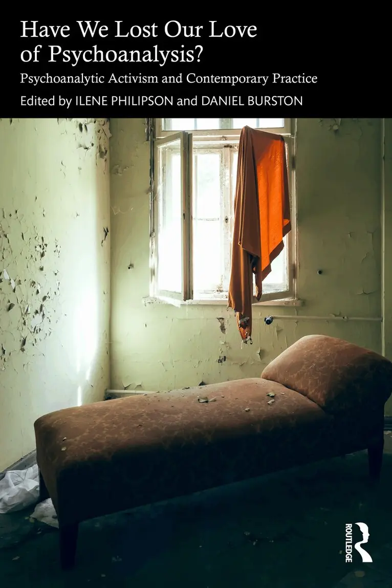 Ilene Philipson, Daniel Burston - Have We Lost Our Love of Psychoanalysis?, Inbunden. Tillgänglighet: Kommande