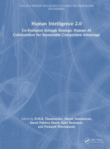D.M.R. Dissanayake, Murali Sambasivan, Saeed Pahleva Sharif, Sabri Boubaker, Vishanth Weerakkody - Human Intelligence 2.0, Inbunden
