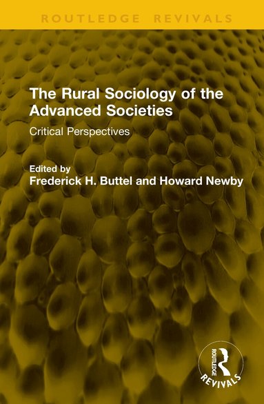 Frederick H. Buttel, Howard Newby - Rural Sociology of the Advanced Societies, Inbunden