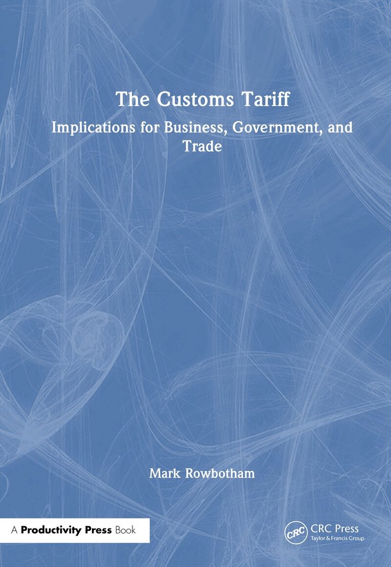 Mark Rowbotham - Customs Tariff, Inbunden