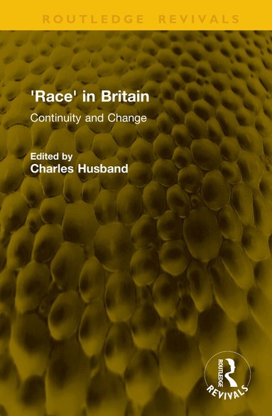 Charles Husband - 'Race' in Britain, Inbunden
