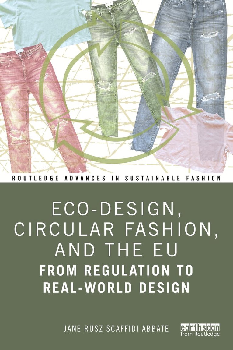 Jane Scaffidi Abbate - Eco-Design, Circular Fashion, and the EU, Häftad. Tillgänglighet: Kommande