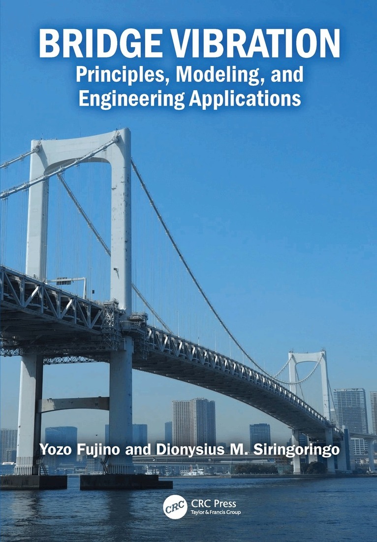 Yozo Fujino, Dionysius M. Siringoringo - Bridge Vibration, Inbunden