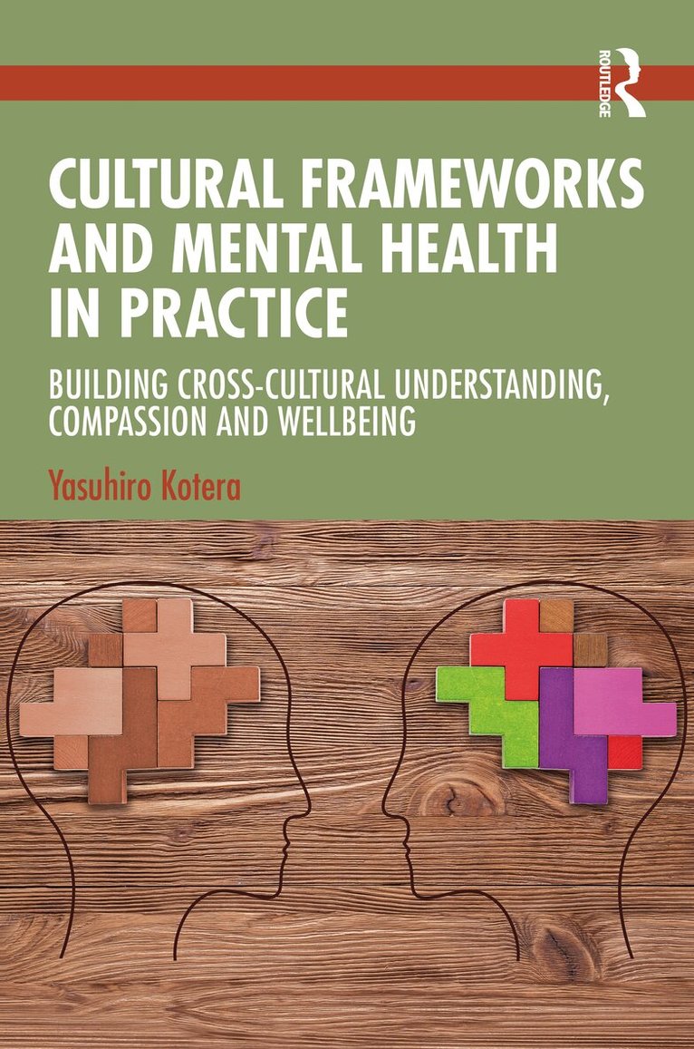 Yasuhiro Kotera - Cultural Frameworks and Mental Health in Practice, Häftad