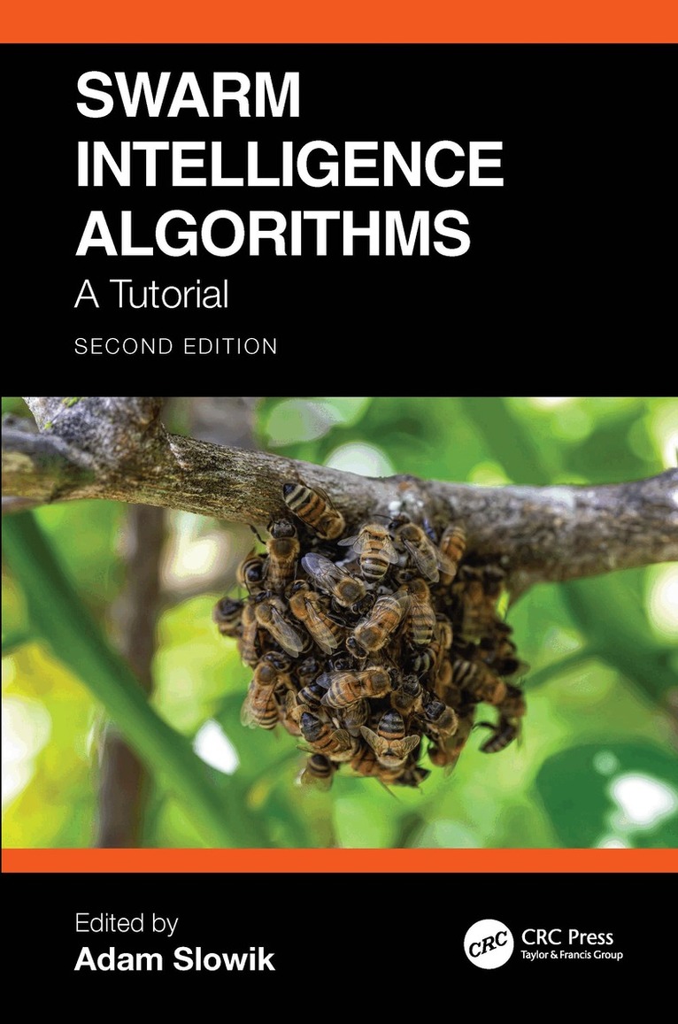 Adam Slowik - Swarm Intelligence Algorithms, Inbunden
