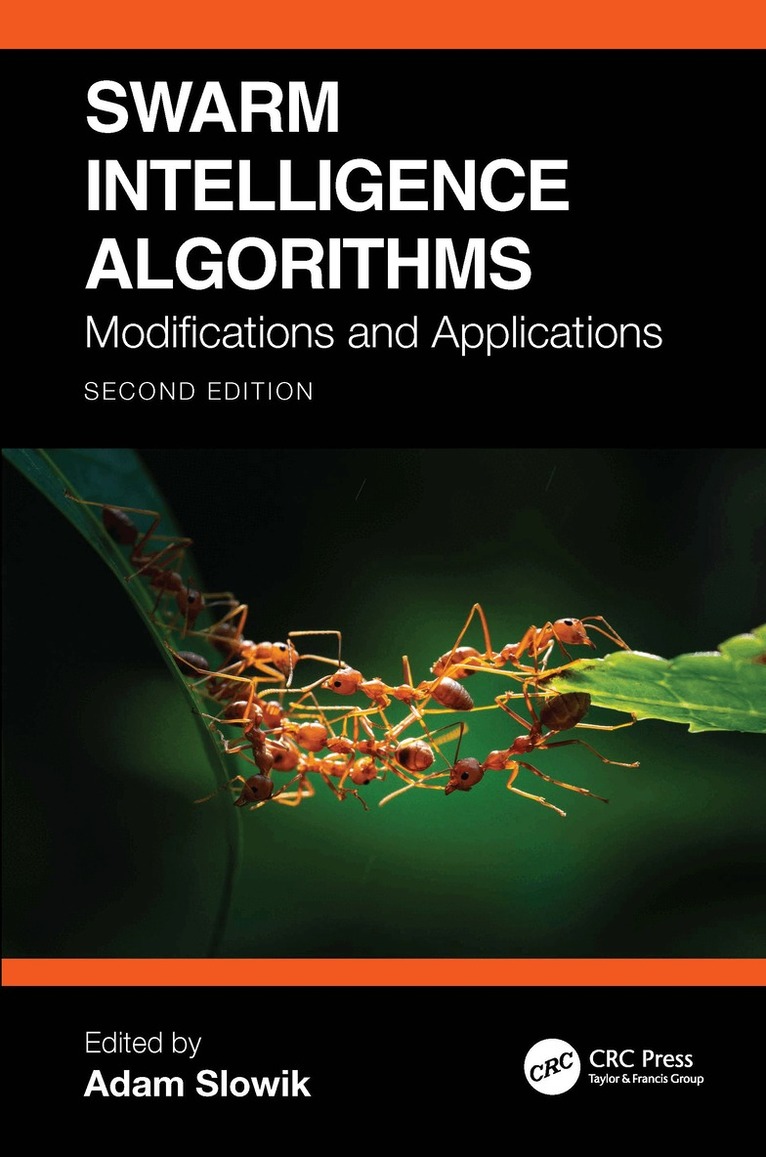 Adam Slowik - Swarm Intelligence Algorithms, Häftad