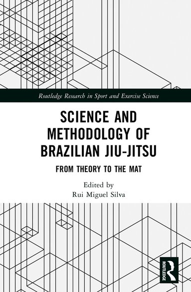 Rui Miguel Silva - Science and Methodology of Brazilian Jiu-Jitsu, Inbunden