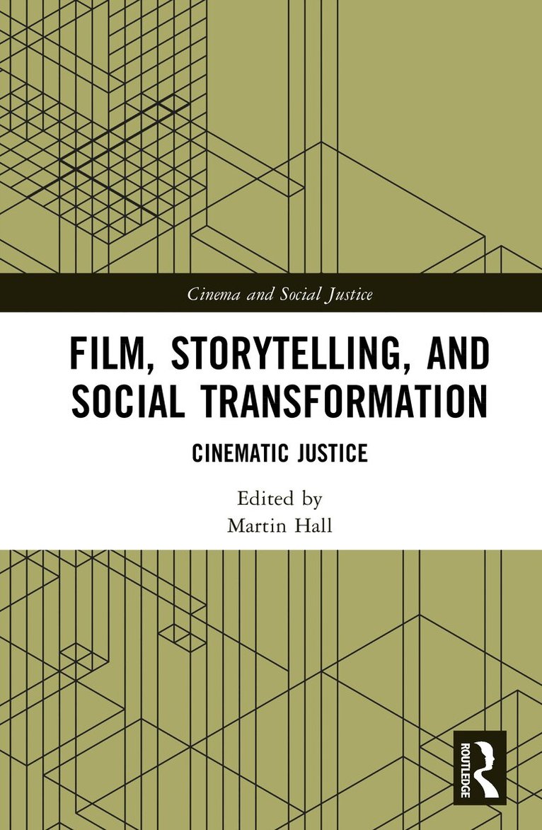 Martin Hall - Film, Storytelling, and Social Transformation, Inbunden