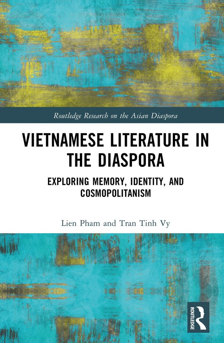 Lien Pham, Tran Tinh Vy - Vietnamese Literature in the Diaspora, Inbunden