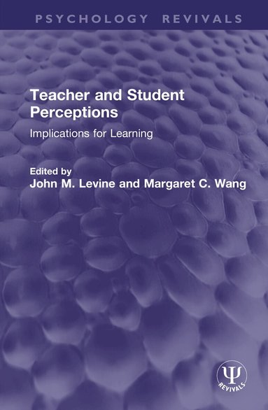 John M. Levine, Margaret C. Wang - Teacher and Student Perceptions, Inbunden