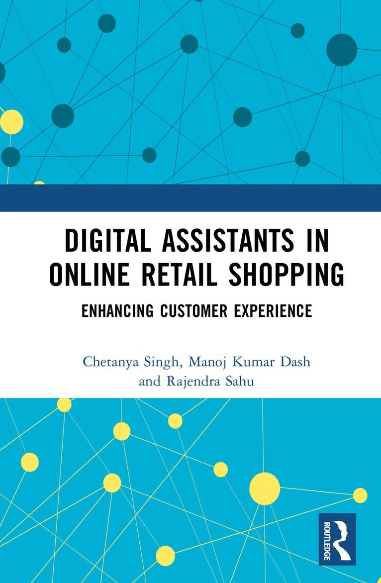 Chetanya Singh, Manoj Kumar Dash, Rajendra Sahu - Digital Assistants in Online Retail Shopping, Inbunden