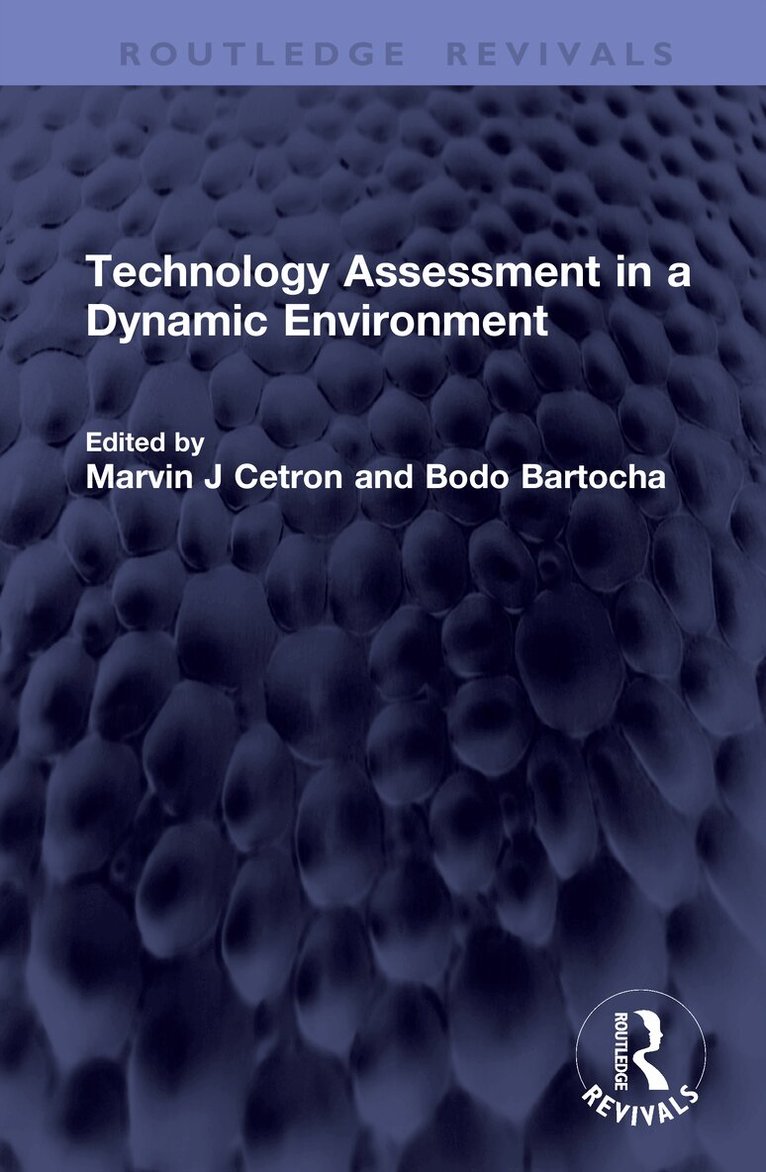 Marvin J Cetron, Bodo Bartocha - Technology Assessment in a Dynamic Environment, Inbunden