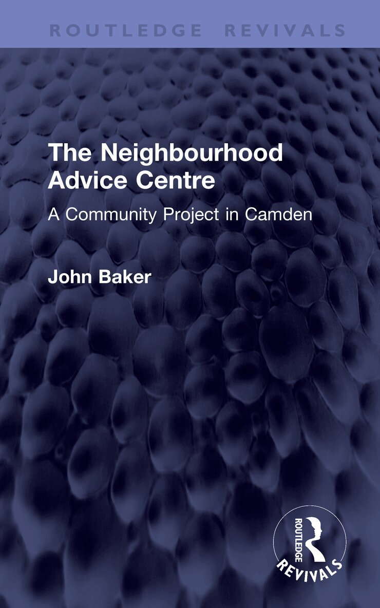 John Baker - Neighbourhood Advice Centre, Inbunden